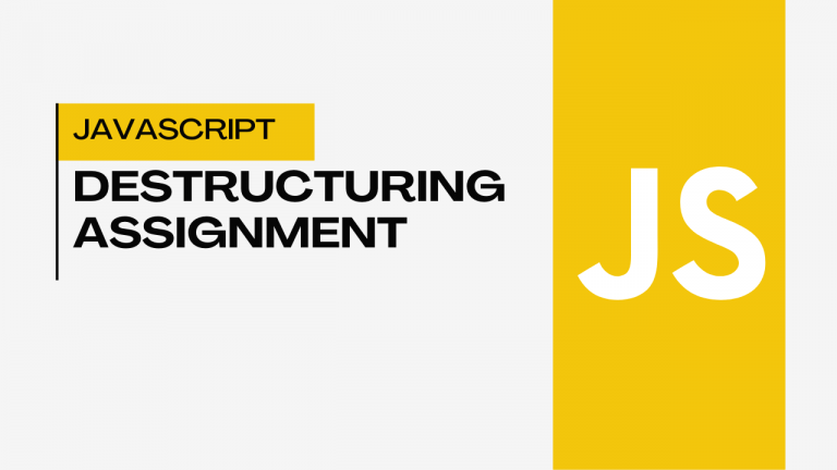 Destructuring Assignment pada JavaScript – Tutorial